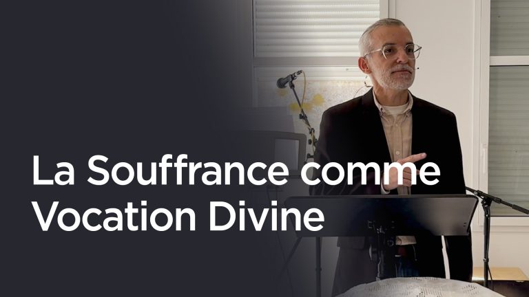 La Souffrance comme Vocation Divine